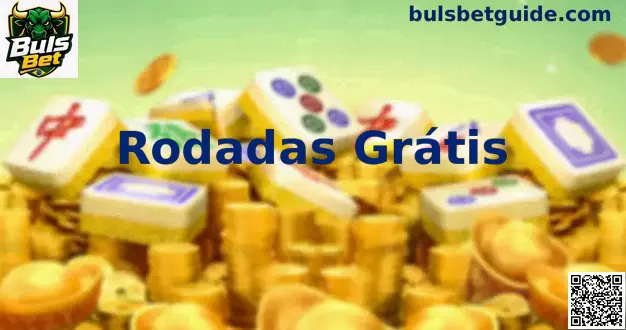 Rodadas Grátis Buls Bet Guia Completo