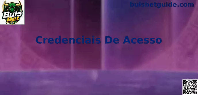 Credenciais de Acesso Seguras na Buls Bet no Brasil