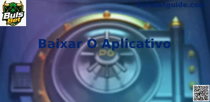 Guia explicativo para baixar o aplicativo Buls Bet com segurança no celular