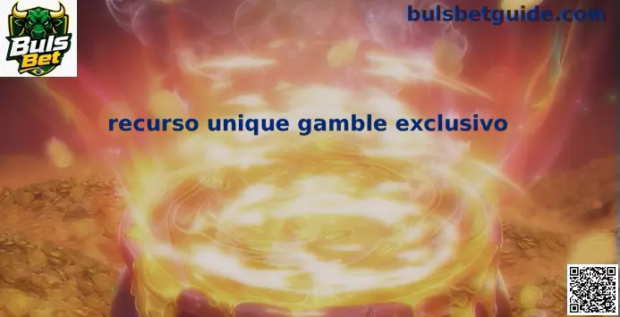 Recurso Unique Gamble Exclusivo
