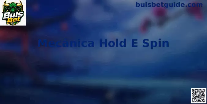 Mecânica Hold E Spin Slots