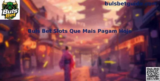 Buls Bet Slots Que Mais Pagam Hoje